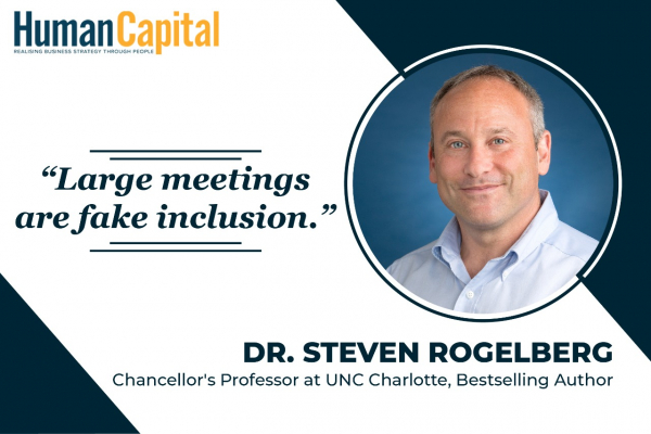 HR Is Uniquely Positioned and Skilled to Solve the Meetings Problem: Steven Rogelberg