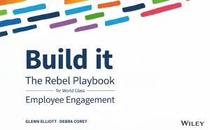 Rule breakers Build World Class Engagement